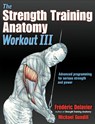 The Strength Training Anatomy Workout III - Frederic Delavier ; Michael Gundill - 9781492588511