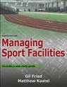 Managing Sport Facilities - Gil Fried ; Matthew Kastel - 9781492589570