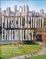 Physical Activity Epidemiology - Rod K. Dishman ; Gregory W. Heath ; Mike D. Schmidt ; I-Min Lee - 9781492593010