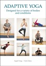 Adaptive Yoga - Ingrid Yang ; Kyle Fahey - 9781492596646