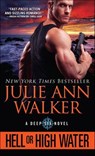 Hell or High Water - Julie Ann Walker - 9781492608912