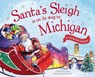 Santa's Sleigh Is on Its Way to Michigan: A Christmas Adventure - Eric James - 9781492627418