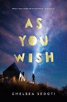 As You Wish - Chelsea Sedoti - 9781492642312