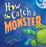 How to Catch a Monster - Adam Wallace - 9781492648949