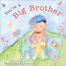 You're a Big Brother - Marianne Richmond - 9781492650492