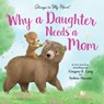 Why a Daughter Needs a Mom - Gregory Lang ; Susanna Leonard Hill - 9781492667810