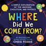 Where Did We Come From? - Chris Ferrie - 9781492671220