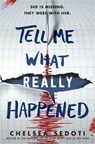 Tell Me What Really Happened - Chelsea Sedoti - 9781492673057