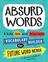 Absurd Words - Tara Lazar - 9781492697428