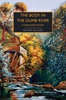 The Body in the Dumb River: A Yorkshire Mystery - George Bellairs - 9781492699569