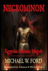 Necrominon: Egyptian Sethanic Magick - Michael W. Ford - 9781492789260