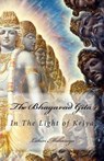 The Bhagavad Gita: In The Light of Kriya - Lahiri Mahasaya - 9781492925934