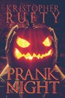 Prank Night - Kristopher Rufty - 9781492938583