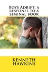 Boys Adrift: a response to a seminal book - Kenneth Hawkins - 9781492976363
