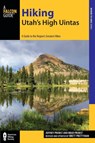 Hiking Utah's High Uintas - Brett Prettyman - 9781493009862