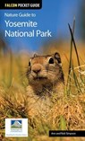 Nature Guide to Yosemite National Park - Ann Simpson ; Rob Simpson - 9781493014606