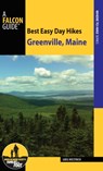 Best Easy Day Hikes Greenville, Maine - Greg Westrich - 9781493016631