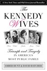 Kennedy Wives - Amber Hunt ; David Batcher - 9781493016716