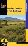 Best Easy Day Hikes Fort Collins - Mary Reed - 9781493019083