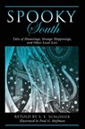 Spooky South - S. E. Schlosser - 9781493019175