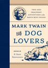 Mark Twain for Dog Lovers - R. Kent Rasmussen - 9781493019588