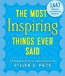 The Most Inspiring Things Ever Said - Steven D. Price - 9781493026234
