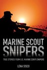 Marine Scout Snipers - Lena Sisco - 9781493026852