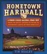 Hometown Hardball - Tim Healey - 9781493028580