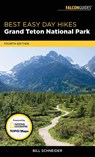 Best Easy Day Hikes Grand Teton National Park - Bill Schneider - 9781493030019
