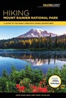 Hiking Mount Rainier National Park - Mary Skjelset ; Heidi Radlinski - 9781493032037