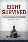Eight Survived - Douglas A. Campbell - 9781493032853