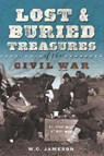 Lost and Buried Treasures of the Civil War - JAMESON,  W.C. - 9781493040759