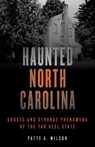 Haunted North Carolina - Patty A. Wilson - 9781493040872