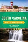 South Carolina Off the Beaten Path® - Lee Davis Perry - 9781493042906