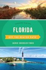 Florida Off the Beaten Path® - Jackie Sheckler Finch ; Diana Gleasner ; Bill Gleasner - 9781493044078