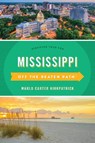Mississippi Off the Beaten Path® - Marlo Carter Kirkpatrick - 9781493044085