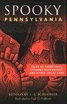 Spooky Pennsylvania - S. E. Schlosser - 9781493044771