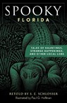 Spooky Florida - S. E. Schlosser - 9781493044856