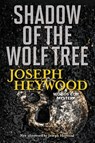Shadow of the Wolf Tree - Joseph Heywood - 9781493050048