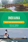 Indiana Off the Beaten Path® - Phyllis Thomas - 9781493053551