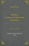 Manual of American Engineer's and Surveyor's Instruments - L. E. Gurley ; W. Gurley - 9781493054145