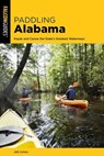 Paddling Alabama - Joe Cuhaj ; Curt Burdick - 9781493058068