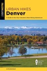 Urban Hikes Denver - Katie Hearsum - 9781493059577
