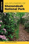 Wildflowers of Shenandoah National Park - Ann Simpson ; Rob Simpson - 9781493060313