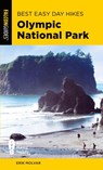 Best Easy Day Hikes Olympic National Park - Erik Molvar - 9781493063550