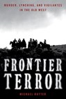 Frontier Terror - RUTTER,  Michael - 9781493067725