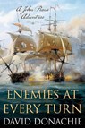 Enemies at Every Turn - David Donachie - 9781493068937