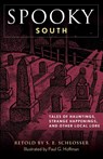Spooky South - S. E. Schlosser - 9781493069903