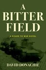 A Bitter Field - David Donachie - 9781493073610