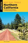 Best Rail Trails Northern California - Tracy Salcedo - 9781493074150